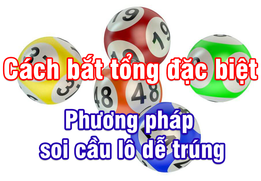 Cách soi cầu đề theo tổng dùng bạc nhớ Cách soi cầu đề theo tổng dùng bạc nhớ